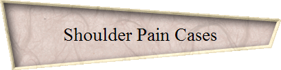 Shoulder Pain Cases